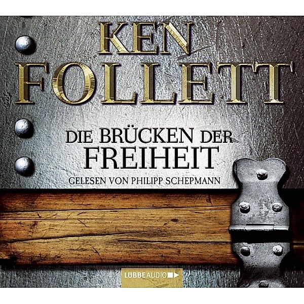 Die Brücken der Freiheit, 5 Audio-CDs, Ken Follett