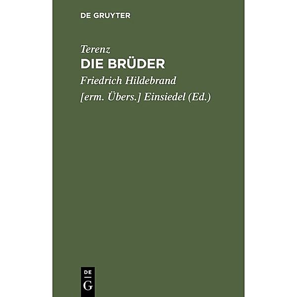 Die Brüder, Terenz