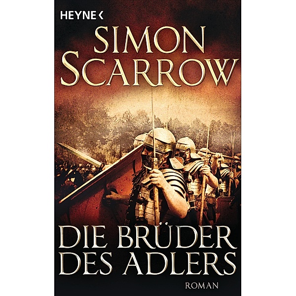 Die Brüder des Adlers / Rom-Serie Bd.4, Simon Scarrow