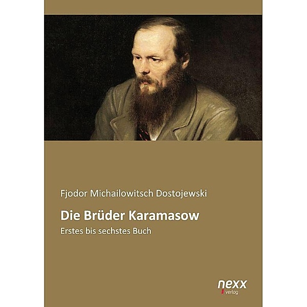 Die Brüder Karamasow, Fjodor M. Dostojewskij