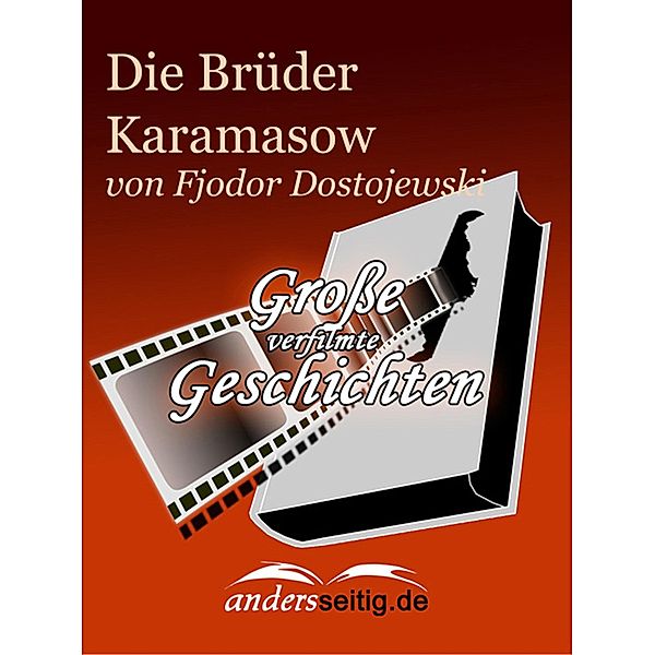 Die Brüder Karamasow / Große verfilmte Geschichten, Fjodor Dostojewski