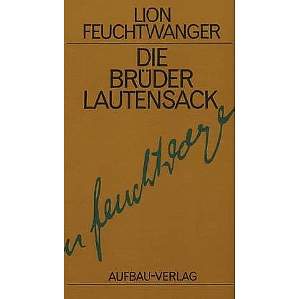 Die Brüder Lautensack, Lion Feuchtwanger