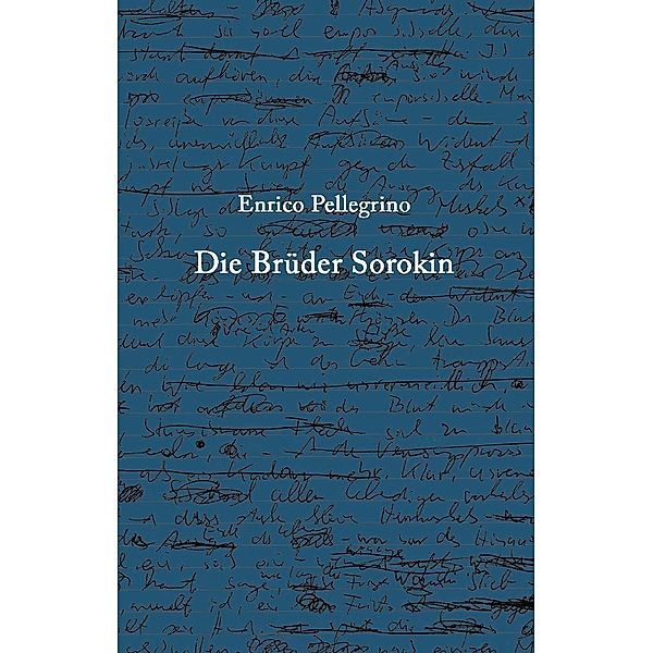 Die Brüder Sorokin, Enrico Pellegrino