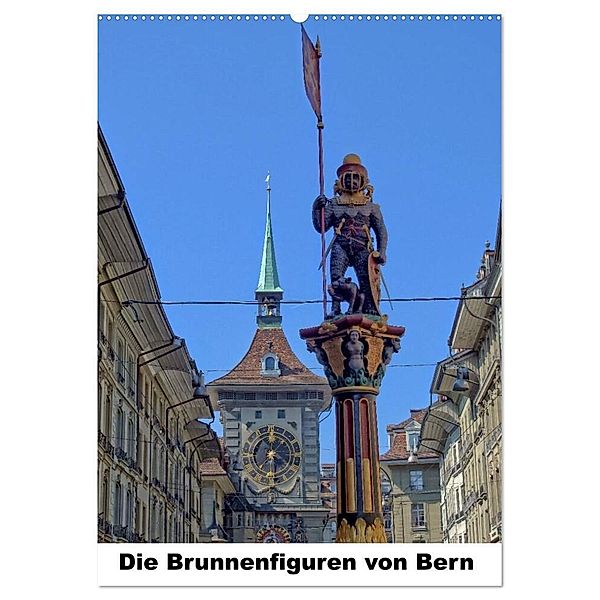 Die Brunnenfiguren von Bern (Wandkalender 2024 DIN A2 hoch), CALVENDO Monatskalender, Susan Michel