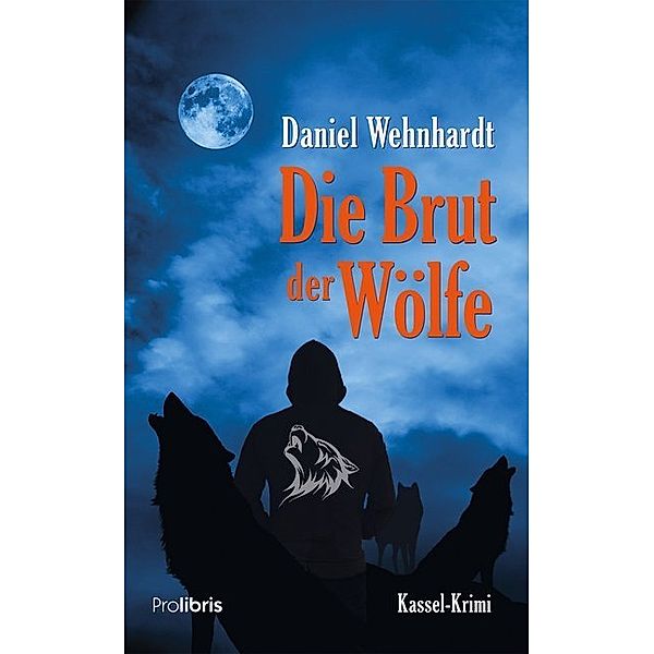 Die Brut der Wölfe, Daniel Wehnhardt