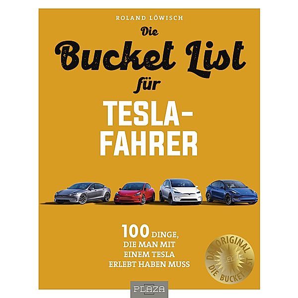 Die Bucket List für Tesla-Fahrer, Roland Löwisch