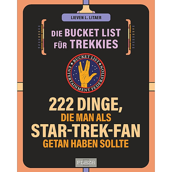 Die Bucket List für Trekkies. 222 Dinge, die man als Star-Trek-Fan getan haben sollte, Lieven L. Litaer