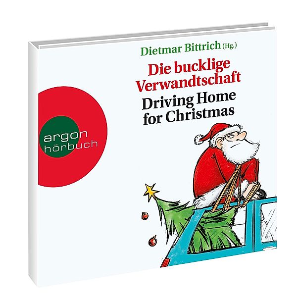 Die bucklige Verwandtschaft - Driving Home for Christmas, 2 CDs, Dietmar Bittrich