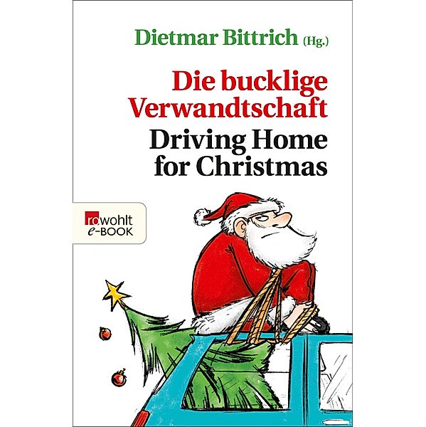 Die bucklige Verwandtschaft - Driving Home for Christmas / Weihnachten mit der buckligen Verwandtschaft Bd.5