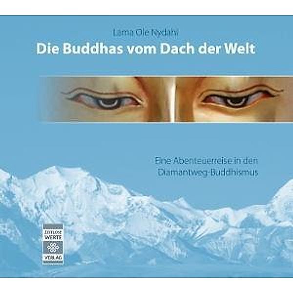 Die Buddhas vom Dach der Welt, 1 MP3-CD, Ole Nydahl