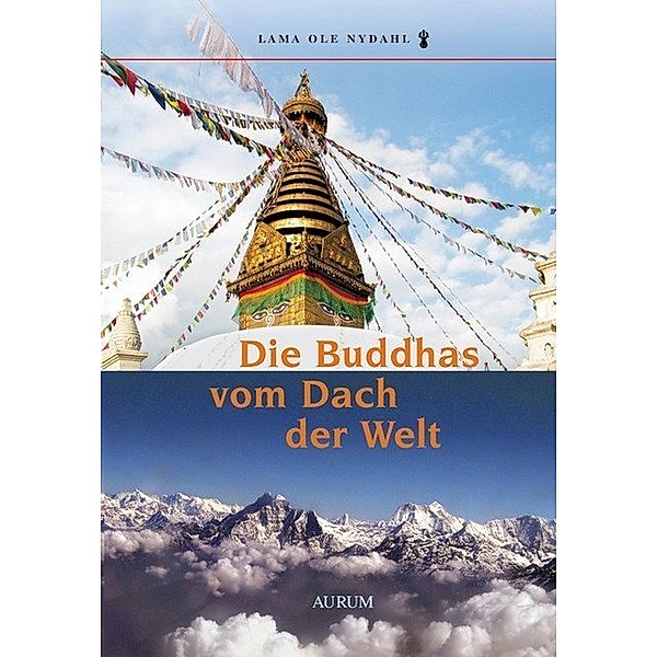 Die Buddhas vom Dach der Welt, Ole Nydahl