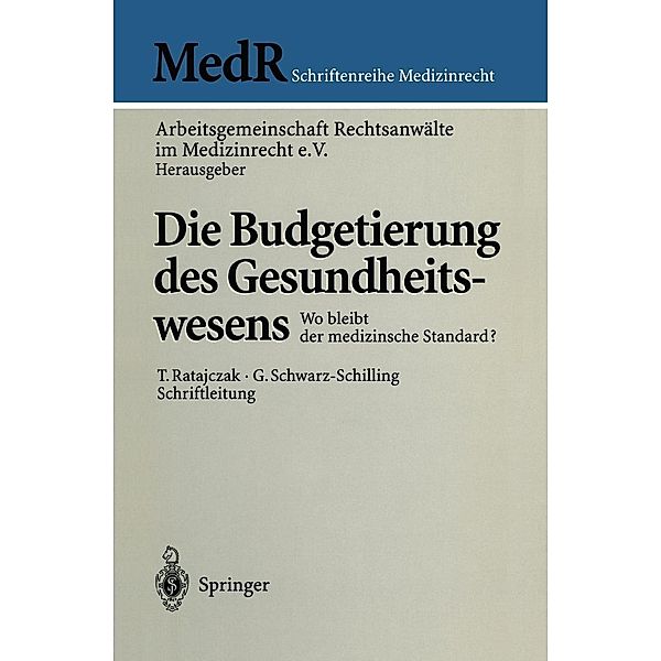 Die Budgetierung des Gesundheitswesens / MedR Schriftenreihe Medizinrecht