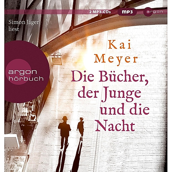 Die Bücher, der Junge und die Nacht, 2 Audio-CD, 2 MP3, Kai Meyer