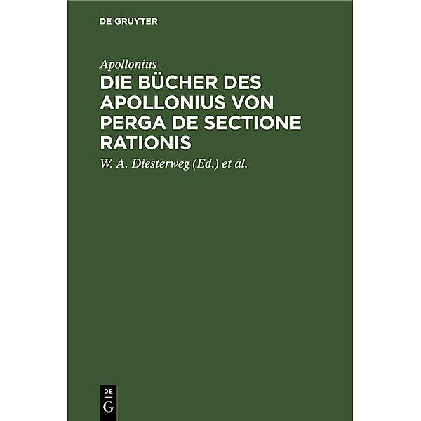 Die Bücher des Apollonius von Perga de sectione rationis, Apollonius