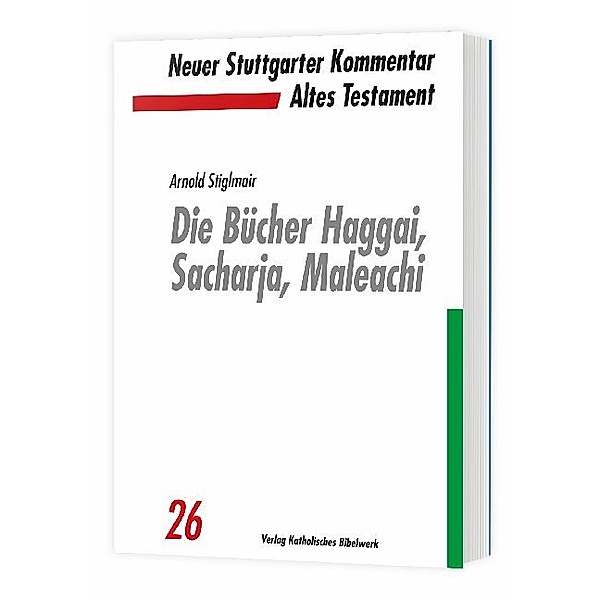 Die Bücher Haggai, Sacharja, Maleachi, Arnold Stiglmair