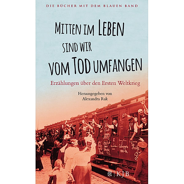 Die Bücher mit dem blauen Band / Mitten im Leben sind wir vom Tod umfangen