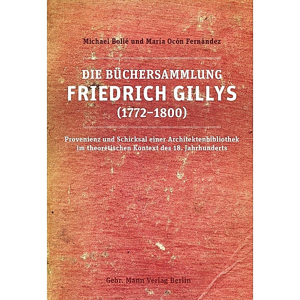 Die Büchersammlung Friedrich Gillys (1772-1800), Bollé, María Ocón Fernández