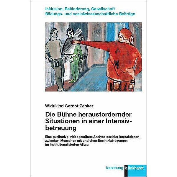 Die Bühne herausfordernder Situationen in einer Intensivbetreuung, Widukind Gernot Zenker