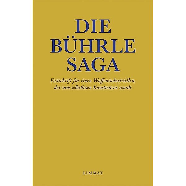 Die Bührle Saga, Res Strehle, Jürg Wildberger, Dölf Duttweiler, Ruedi Christen, Rosa Lichtenstein