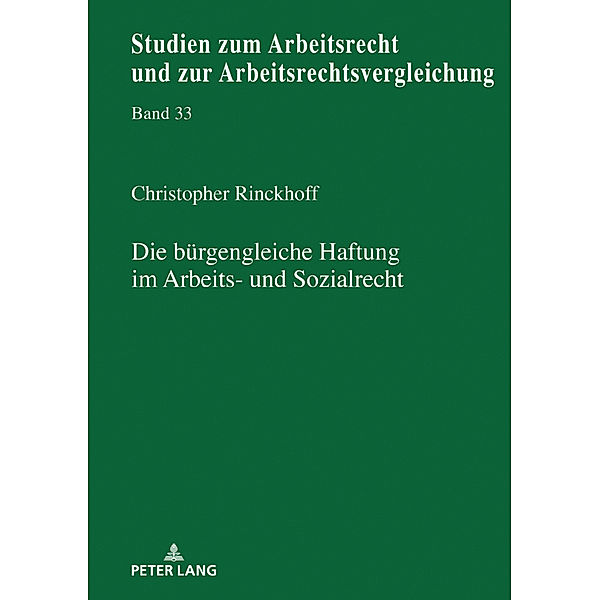 Die bürgengleiche Haftung im Arbeits- und Sozialrecht, Christopher Rinckhoff