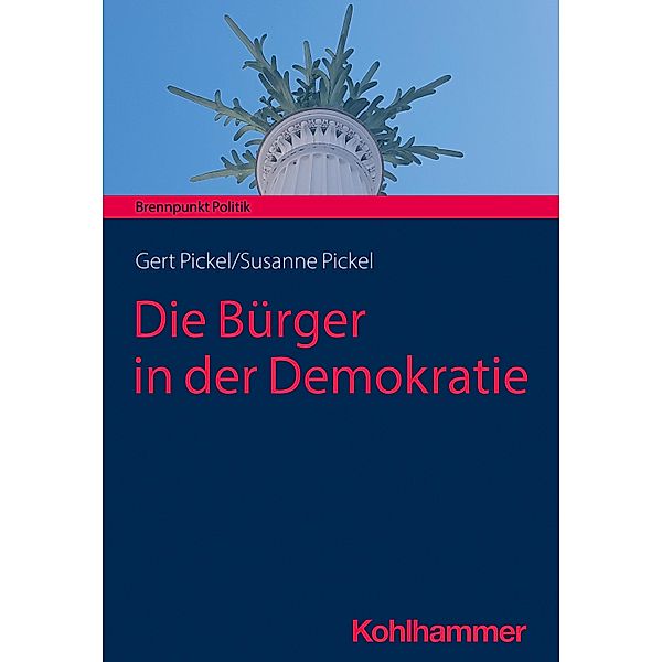 Die Bürger in der Demokratie, Susanne Pickel, Gert Pickel