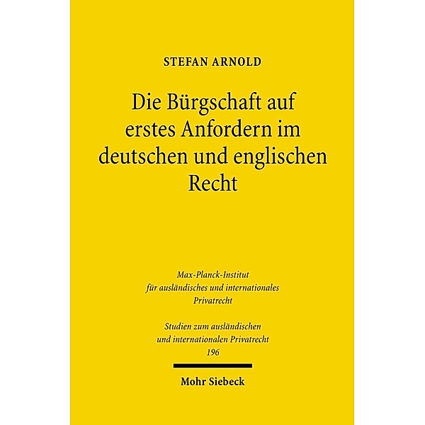 Die Bürgschaft auf erstes Anfordern im deutschen und englischen Recht, Stefan Arnold