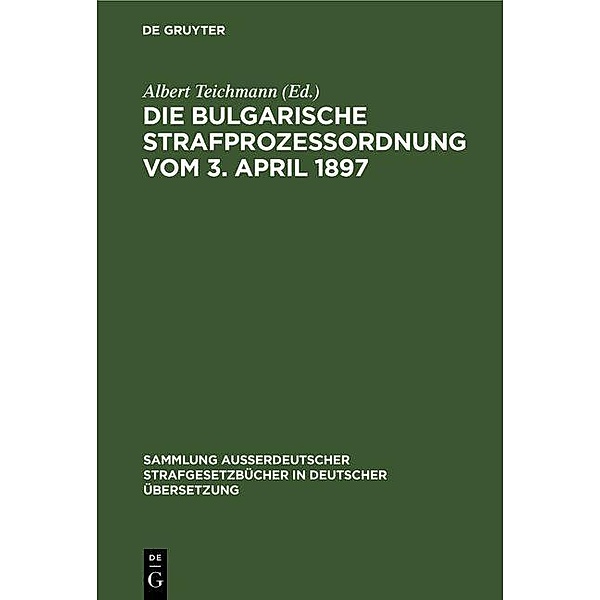 Die Bulgarische Strafprozessordnung vom 3. April 1897