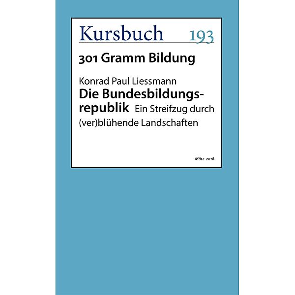 Die Bundesbildungsrepublik, Konrad Paul Liessmann