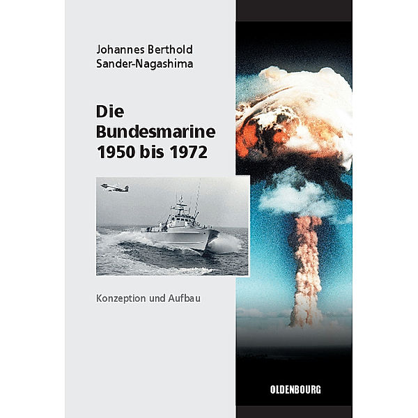 Die Bundesmarine 1950 bis 1972, Johannes Berthold Sander-Nagashima