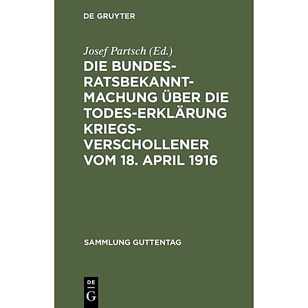 Die Bundesratsbekanntmachung über die Todeserklärung Kriegsverschollener vom 18. April 1916