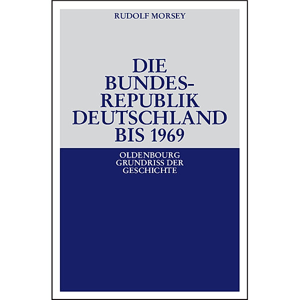 Die Bundesrepublik Deutschland, Rudolf Morsey