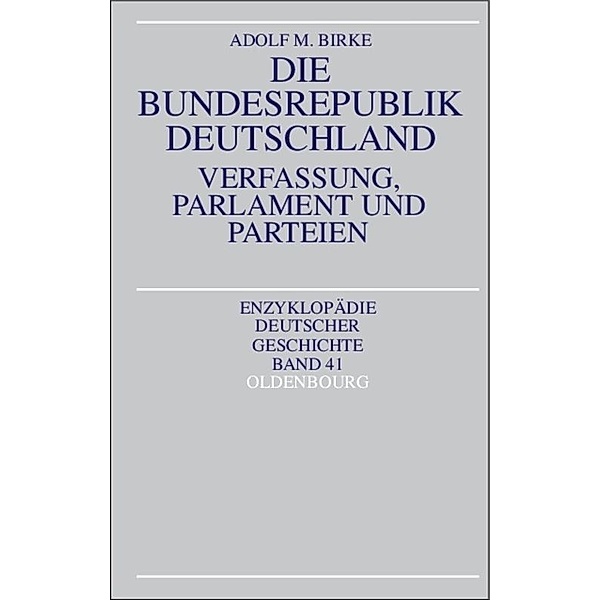 Die Bundesrepublik Deutschland, Adolf M. Birke