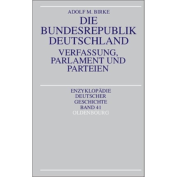 Die Bundesrepublik Deutschland / Jahrbuch des Dokumentationsarchivs des österreichischen Widerstandes, Adolf M. Birke