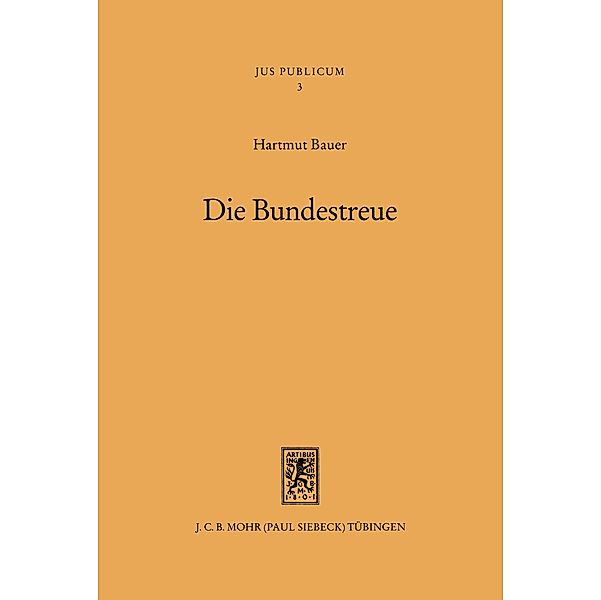 Die Bundestreue, Hartmut Bauer