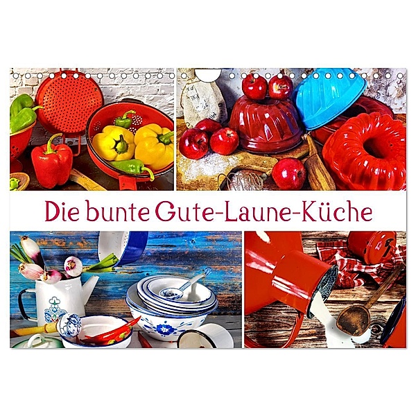 Die bunte Gute Laune Küche (Wandkalender 2025 DIN A4 quer), CALVENDO Monatskalender, Calvendo