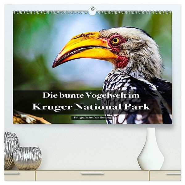 Die bunte Vogelwelt im Kruger National Park (hochwertiger Premium Wandkalender 2025 DIN A2 quer), Kunstdruck in Hochglanz, Calvendo, Stephan Henting