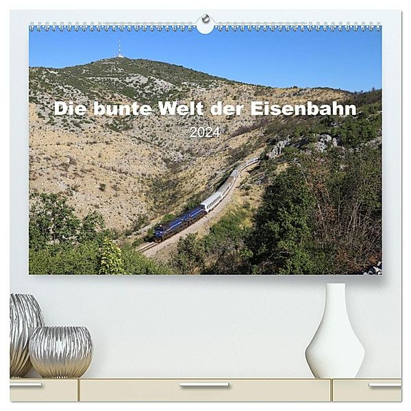 Die bunte Welt der Eisenbahn (hochwertiger Premium Wandkalender 2024 DIN A2 quer), Kunstdruck in Hochglanz, Eric Adrian Greulich