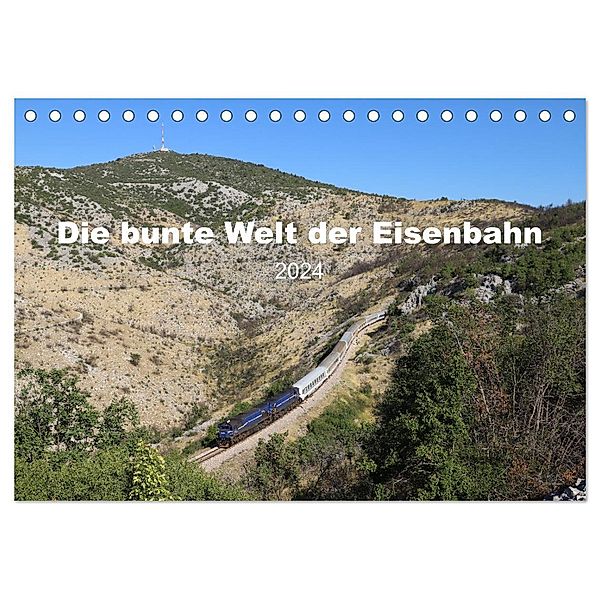 Die bunte Welt der Eisenbahn (Tischkalender 2024 DIN A5 quer), CALVENDO Monatskalender, Eric Adrian Greulich