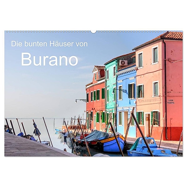 Die bunten Häuser von Burano (Wandkalender 2024 DIN A2 quer), CALVENDO Monatskalender, Joana Kruse