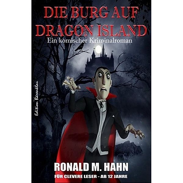 Die Burg auf Dragon Island, Ronald M. Hahn