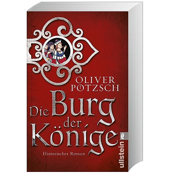 Die Burg der Könige, Oliver Pötzsch