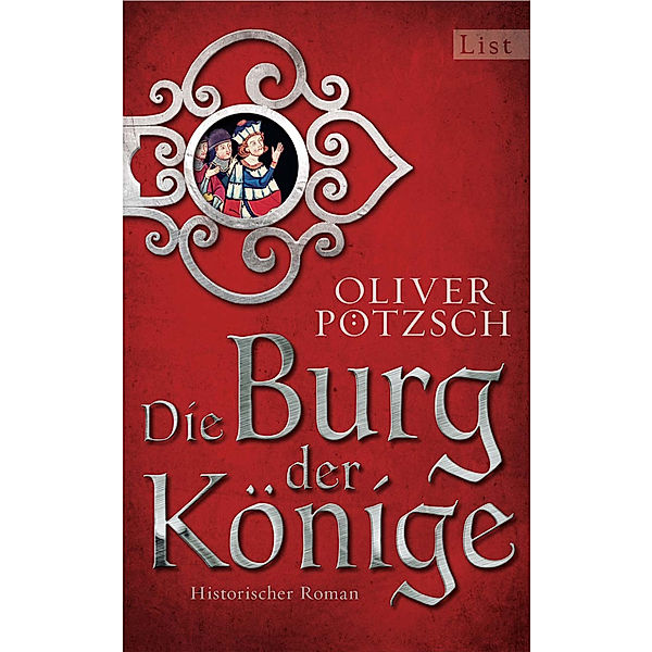 Die Burg der Könige / Ullstein eBooks, Oliver Pötzsch