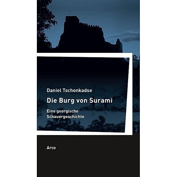 Die Burg von Surami, Daniel Tschonkadse