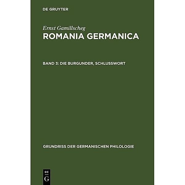 Die Burgunder, Schlußwort / Grundriß der germanischen Philologie Bd.11,3, Ernst Gamillscheg