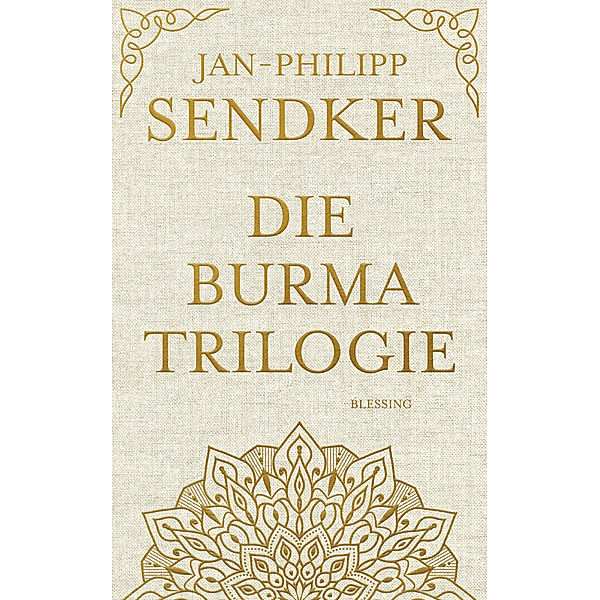 Die Burma-Trilogie, Jan-Philipp Sendker