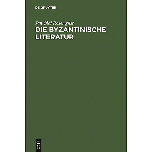 Die byzantinische Literatur, Jan Olof Rosenqvist