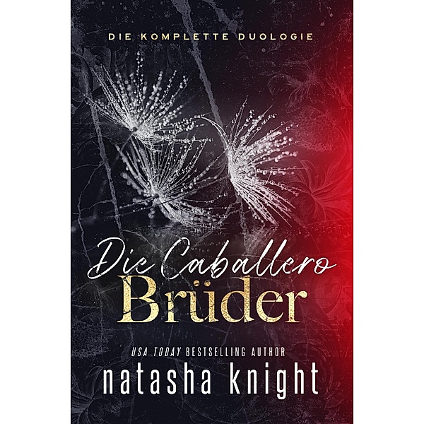 Die Caballero-Brüder: Die komplette Duologie, Natasha Knight