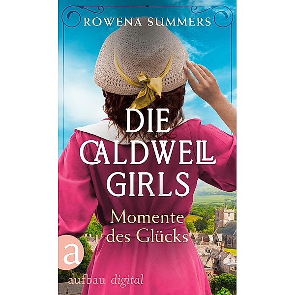 Die Caldwell Girls - Momente des Glücks, Rowena Summers