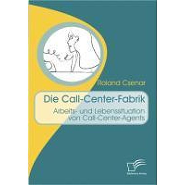 Die Call-Center-Fabrik, Roland Csenar