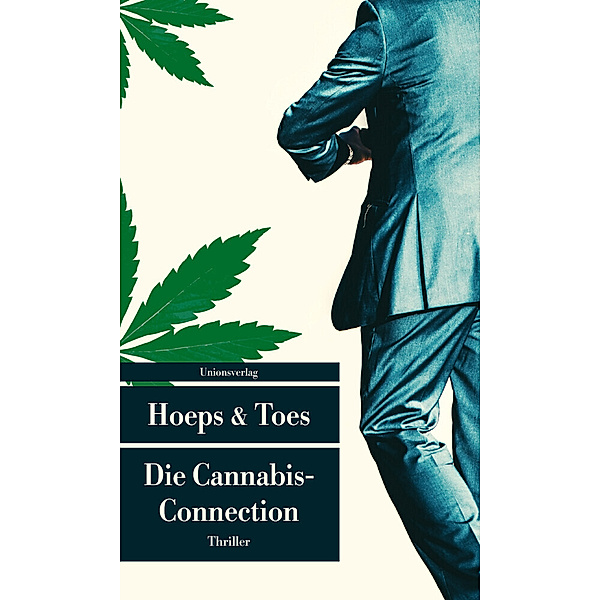 Die Cannabis-Connection, Thomas Hoeps, Jac. Toes